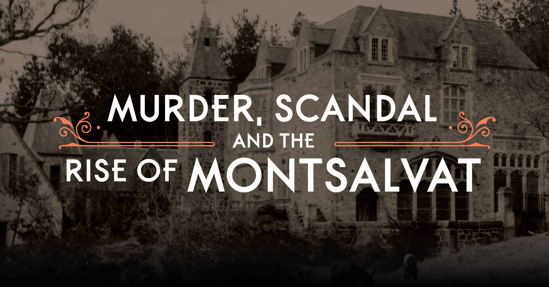 Murder, Scandal and the Rise of Montsalvat