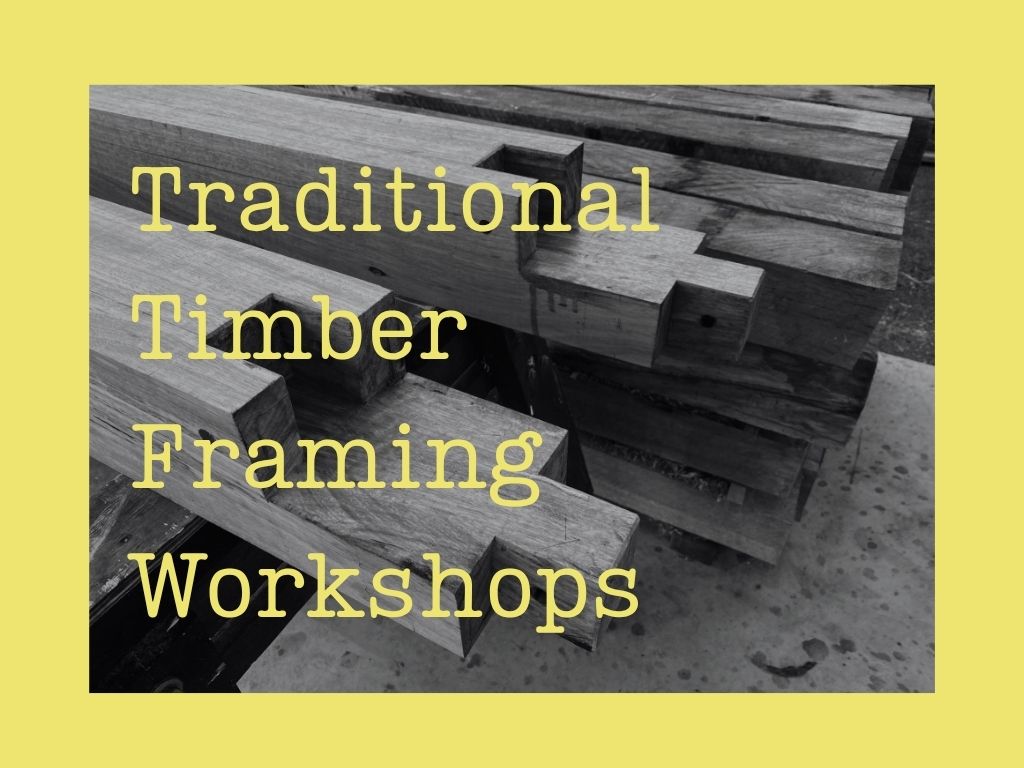 Traditional timber framing workshops